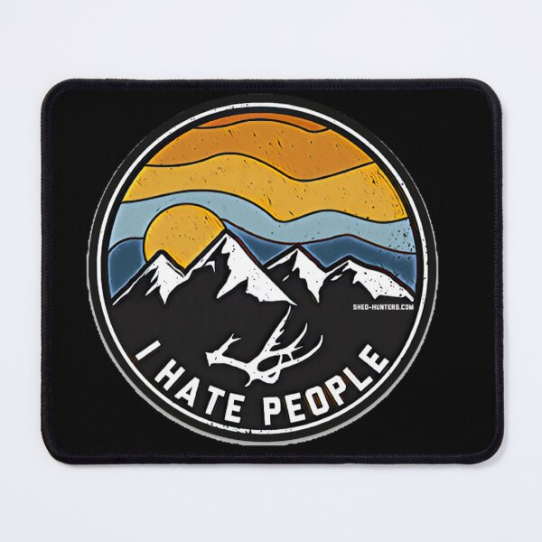 Item preview, I hate people shed antler mountain hiking designed and sold by ShedHunters.