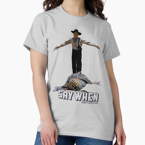 Item preview, Say When Doc Holiday Turkey Hunting designed and sold by ShedHunters.