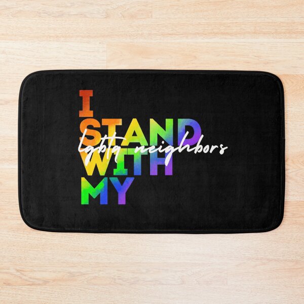 Item preview, I Stand With My LGBTQ Neighbors designed and sold by Kiwis-Colors.