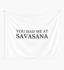 You Had Me At Savasana Wall Tapestry