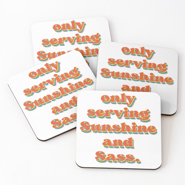 Item preview, only serving sunshine and sass designed and sold by Noobandroidart.