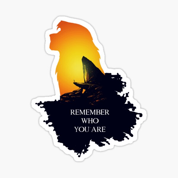 Remember who you are-Lion King Sticker