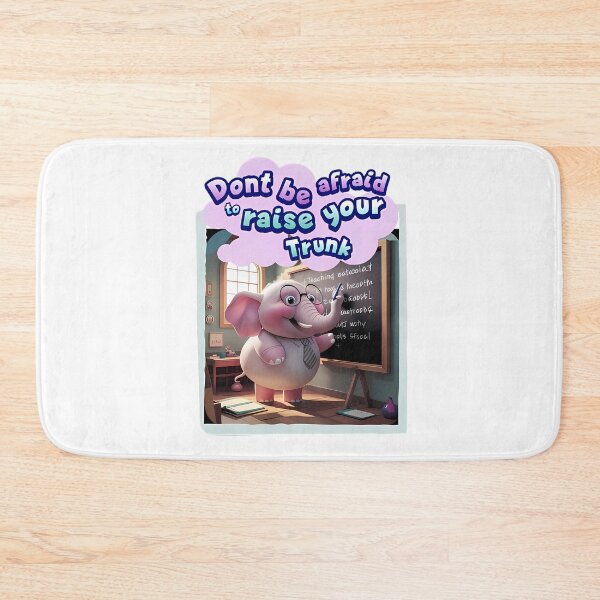 Item preview, Dont be afraid to raise your trunk designed and sold by Touched by  Starlight.