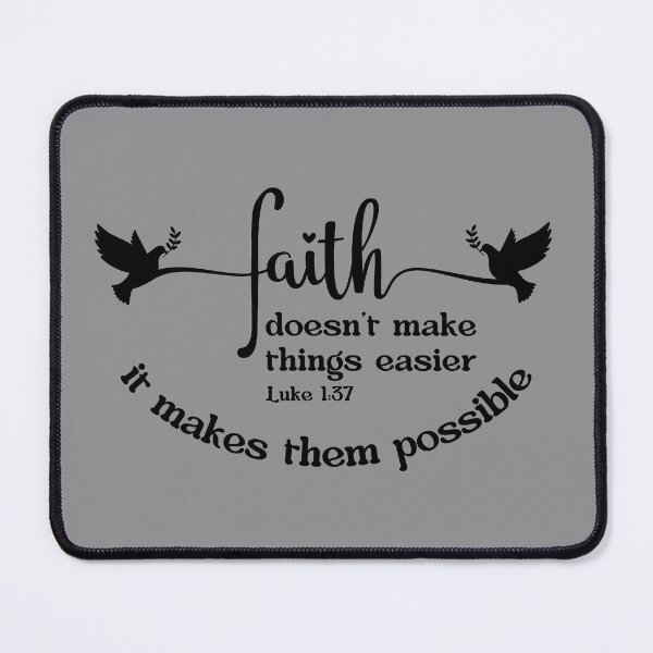 Item preview, Faith Makes All Things Possible - Luke 1 verse 37 designed and sold by simplydesignart.
