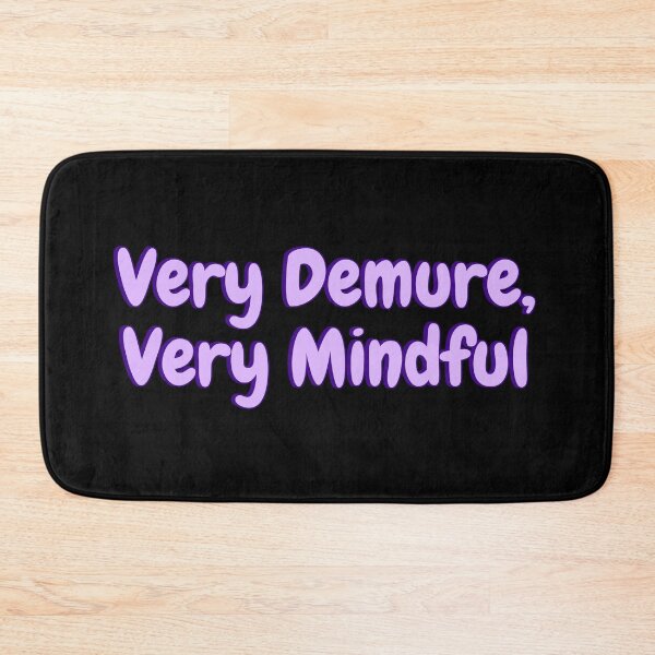 Item preview, Very Demure, Very Mindful  designed and sold by Amnaatiq.