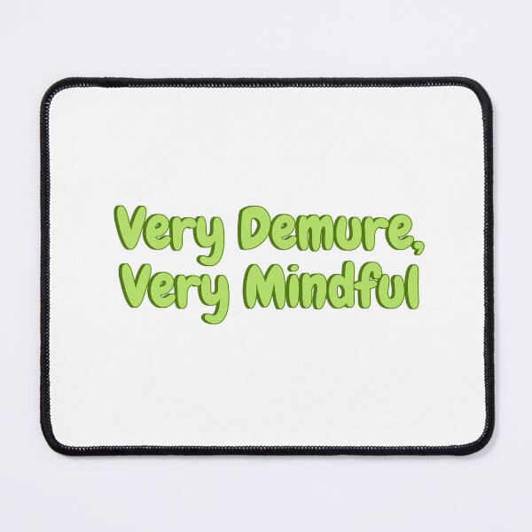Item preview, Very Demure, Very Mindful TikTok designed and sold by Amnaatiq.