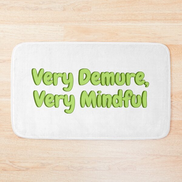 Item preview, Very Demure, Very Mindful TikTok  designed and sold by Amnaatiq.