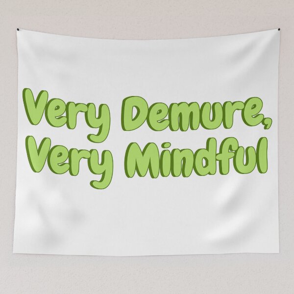 Item preview, Very Demure, Very Mindful TikTok  designed and sold by Amnaatiq.
