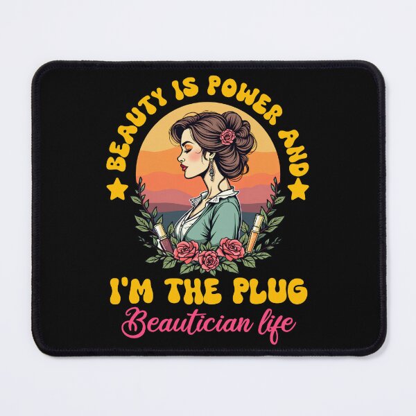 Item preview, Beautician | Beauty is Power and I'm the plug - Beautician Life designed and sold by TheInkyOwl-TIO.