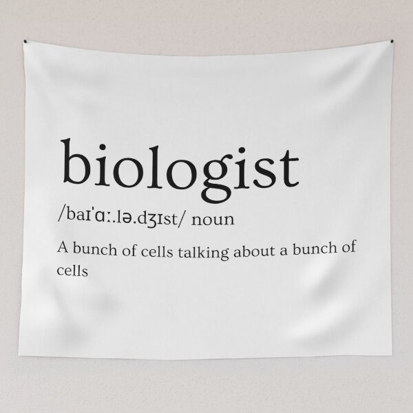 Item preview, the definition of biologist: a bunch of cells talking about a bunch of cells, funny biology designed and sold by NoetherSym.