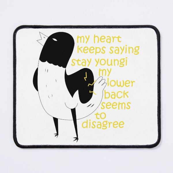 Item preview, the wonder years, my heart keeps saying stay youngi my lower back seems to disagree designed and sold by Ope-03.