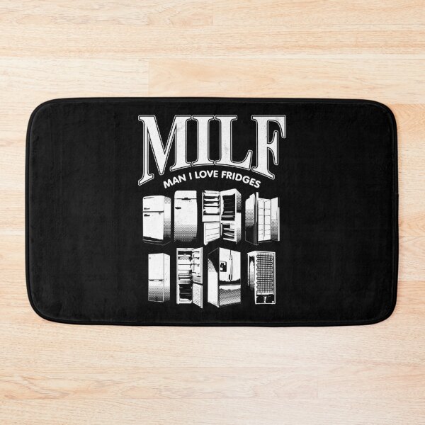 Item preview, MILF - Man I love fridges designed and sold by therocketman.