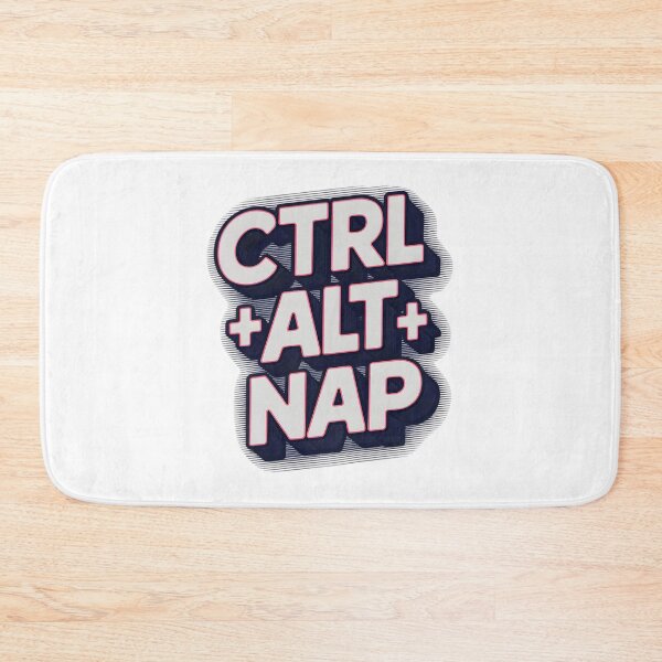 Item preview, ctrl + alt + nap  designed and sold by Ismartista.