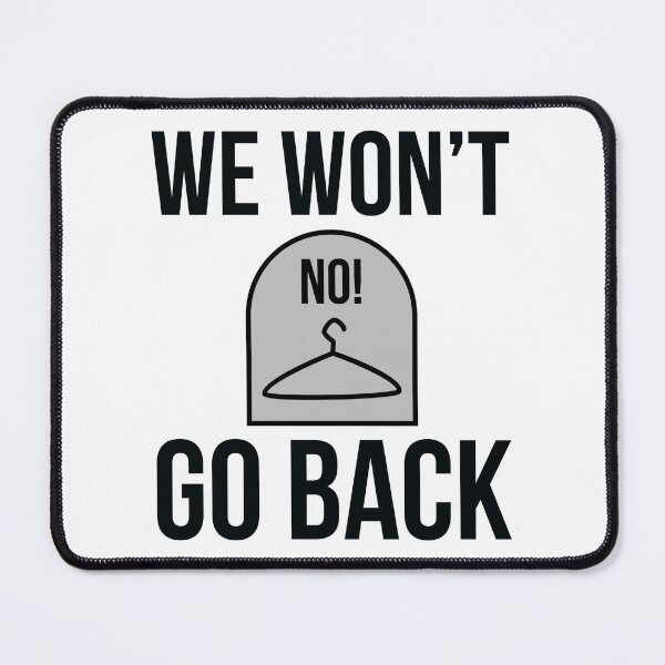 Item preview, We won’t go back  designed and sold by Rachel the Artist .