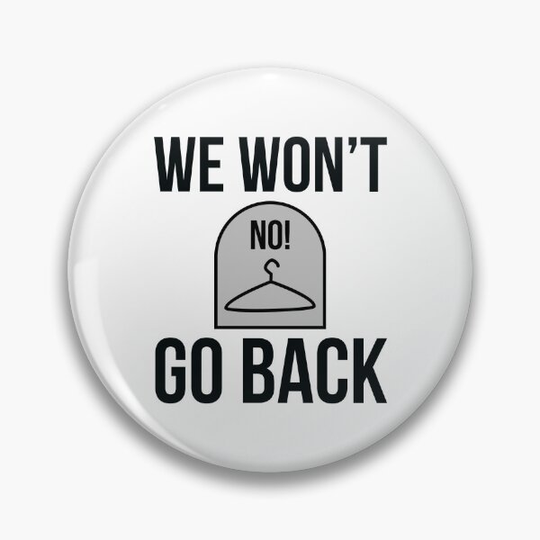 Item preview, We won’t go back  designed and sold by Rachel the Artist .