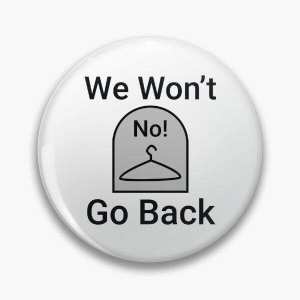 Item preview, We won’t go back  designed and sold by Rachel the Artist .