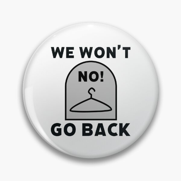 Item preview, We won’t go back  designed and sold by Rachel the Artist .
