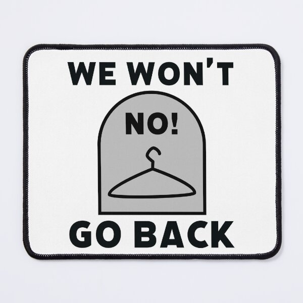 Item preview, We won’t go back  designed and sold by Rachel the Artist .