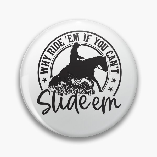 Item preview, Why ride 'em if you can't slide em designed and sold by lauracohen11.