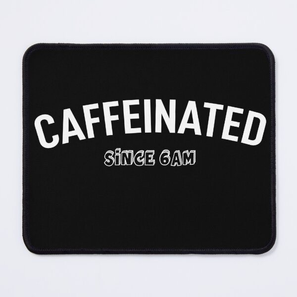 Item preview, Highly Caffeinated designed and sold by Magicalpallette.