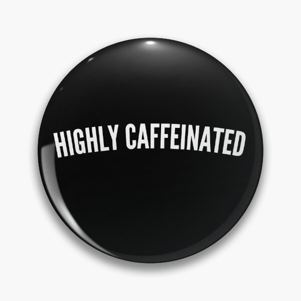 Item preview,  Highly Caffeinated designed and sold by Magicalpallette.