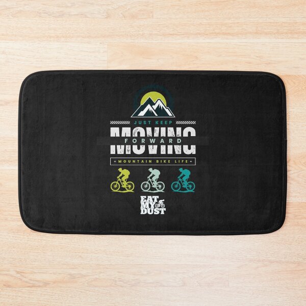 Item preview, MTB Keep Moving Forward - Eat My dust designed and sold by EatMyDust-Bike.
