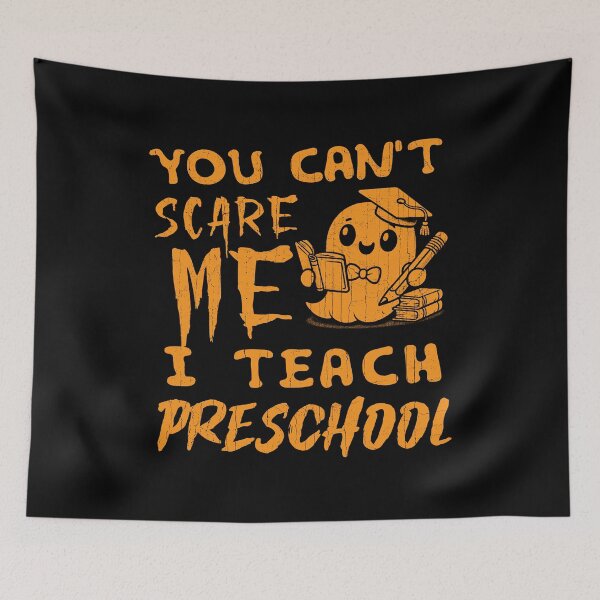 Item preview, You Can't Scare Me I Teach Preschool Funny Halloween  designed and sold by LazyLoungeCo.