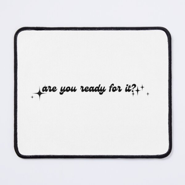 Item preview, Are you ready for it? designed and sold by HarukaIchigo.