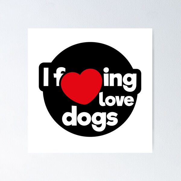 Item preview, I love dogs designed and sold by Coops Clothing.