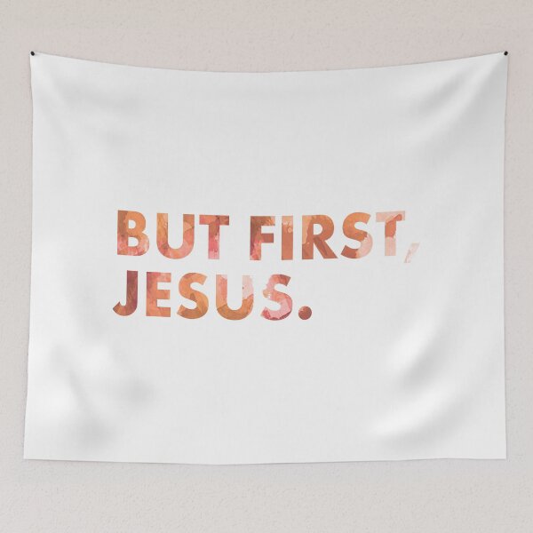 Item preview, Christian Quote - But first, Jesus designed and sold by Bethel  Store.