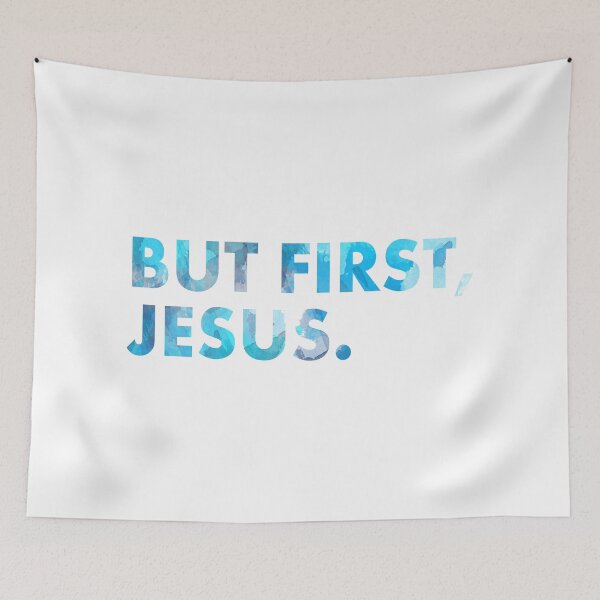 Item preview, Christian Quote - But first, Jesus designed and sold by Bethel  Store.