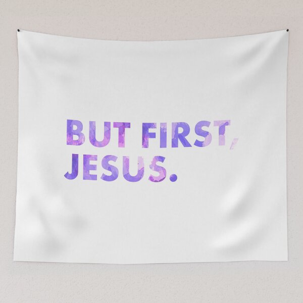 Item preview, Christian Quote - But first, Jesus designed and sold by Bethel  Store.