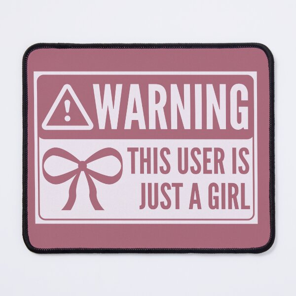 Item preview, Warning: This User Is Just A Girl designed and sold by The Queer Designer.