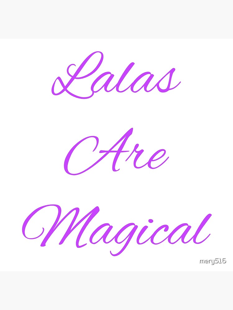 Lala's are Magical by mery516