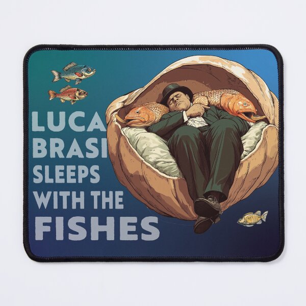 Item preview, Luca Brasi, literally sleeping with the fishes. Solid background/transparent letters version. designed and sold by Galp.