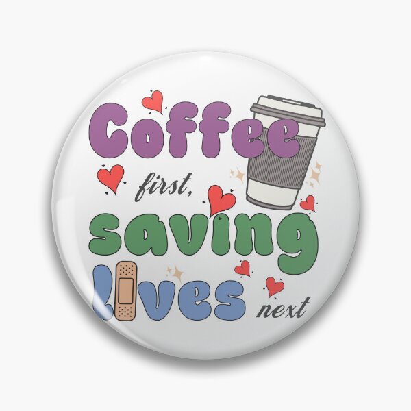 Item preview, Coffee first, saving lives next with red hearts designed and sold by VariousGoodies.