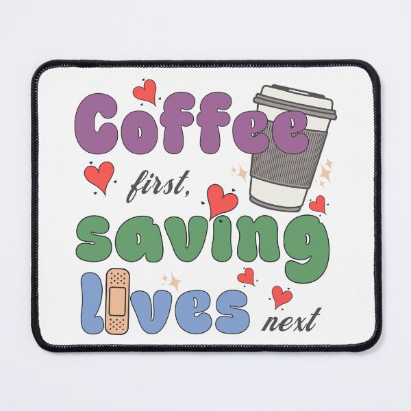 Item preview, Coffee first, saving lives next with red hearts designed and sold by VariousGoodies.