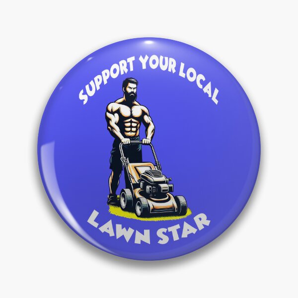 Item preview, Support Your Local Lawn Star 9 designed and sold by DigitalandPhoto.