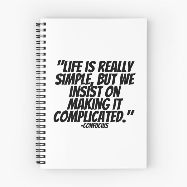 Item preview, Confucius - Life Is Really Simple, But We Insist On Making It Complicated.  designed and sold by CharmStudio.
