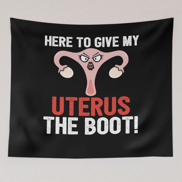 Item preview, Giving My Uterus the Boot designed and sold by eternallygifted.