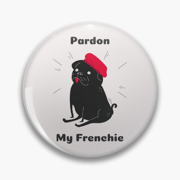 Item preview, Pardon My Frenchie Frenchie Pug Frug  designed and sold by SvenJ94.