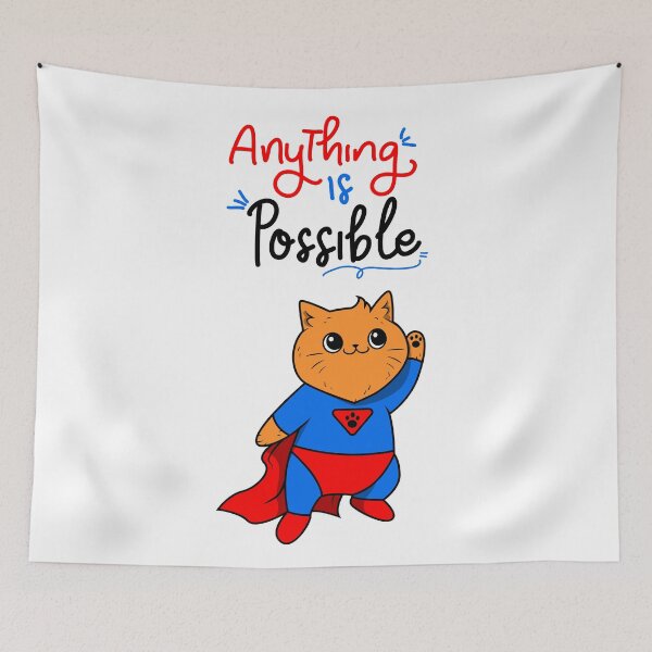 Item preview, Super Cat - Anything is Possible Motivational designed and sold by GoblinBoutique.