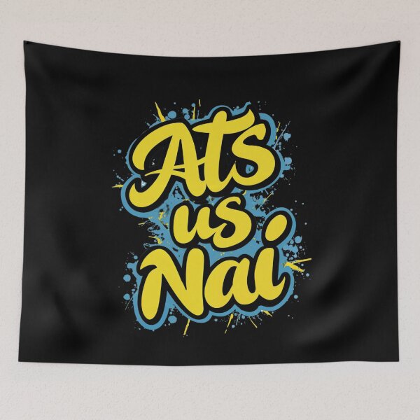 Item preview, Ats Us Nai - Northern Ireland Slang Bold Text Design designed and sold by gomofo1974.