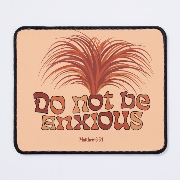 Item preview, Do not be Anxious - Matthew 6:34 designed and sold by FinleyFound.