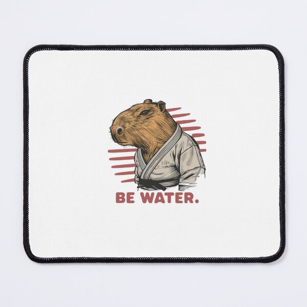Item preview, Be Water. Capybara designed and sold by SixElements.