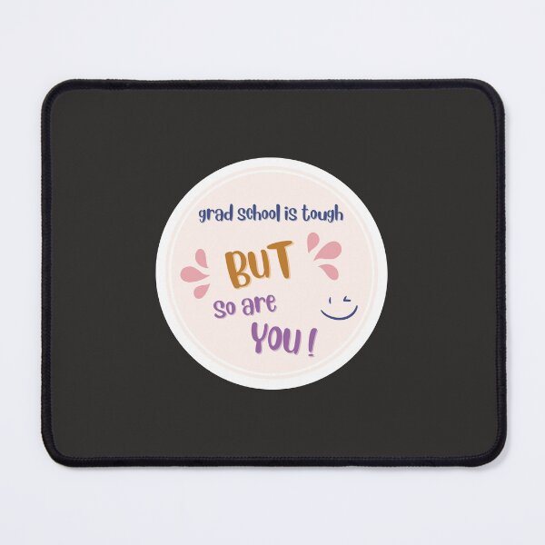Item preview, Grad school is tough round sticker designed and sold by KristaaQuinn.