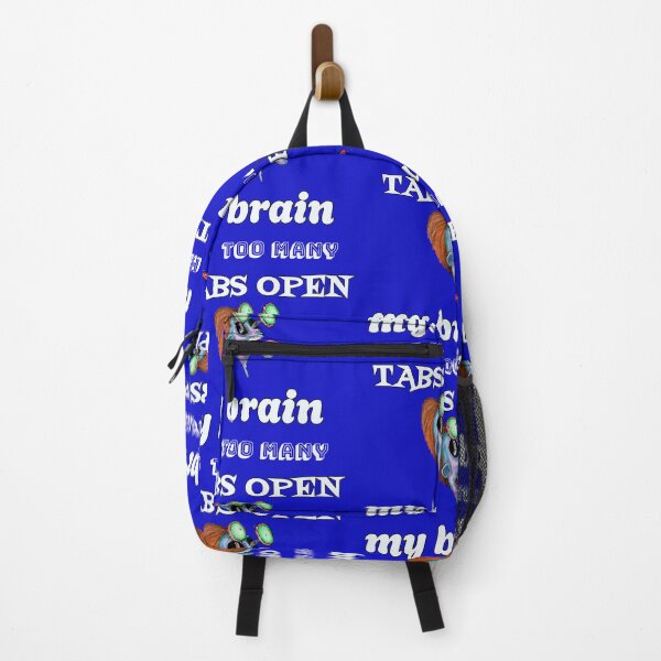 Item preview, My Brain Has Too Many Tabs Open, funny, humor designed and sold by cringe0015.