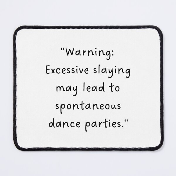 Item preview, "Warning: Excessive slaying may lead to spontaneous dance parties." | Handwritten-Style Font | Minimalistic designed and sold by RM-Journey.