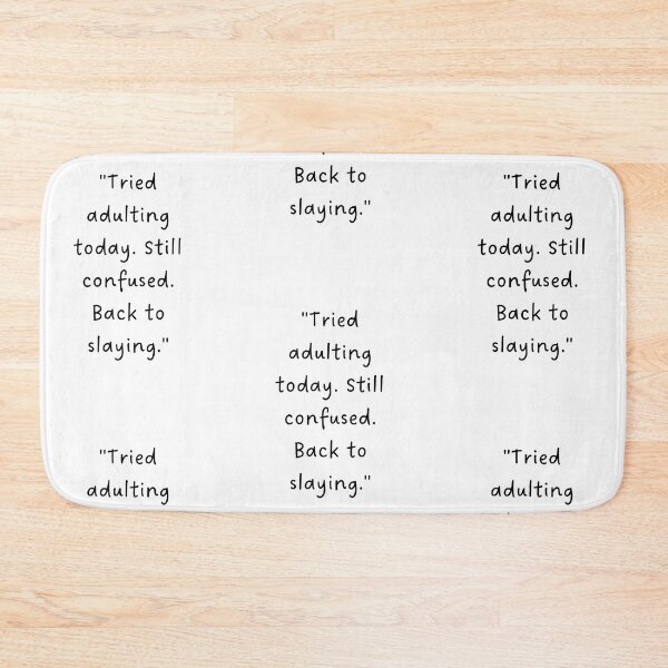 Item preview, "Tried adulting today. Still confused. Back to slaying." | Handwritten-Style Font | Minimalistic designed and sold by RM-Journey.