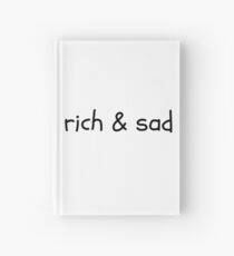 Rich & Sad Hardcover Journal